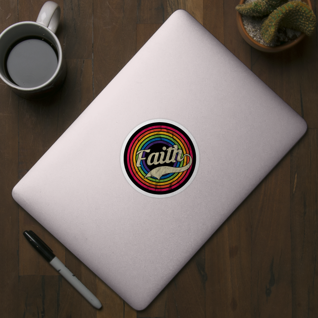 Faith - Retro Rainbow Faded-Style by MaydenArt